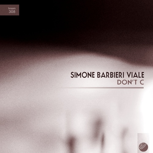 Simone Barbieri Viale - Don't C [HROOM308]